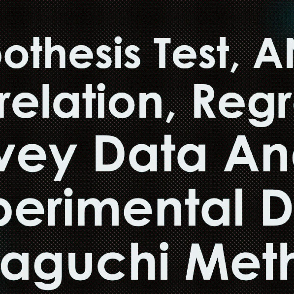 37910I'll analyze survey data using anova, correlation, t test, regression analysis